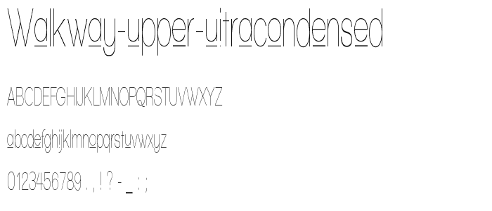 Walkway Upper UItraCondensed font