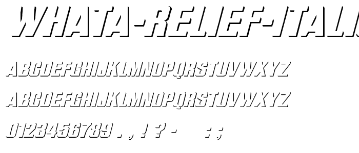 WhatA Relief Italic police