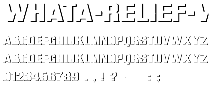 WhatA Relief Wd font