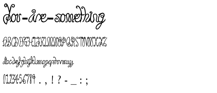 You Are Something font