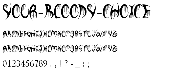 Your Bloody Choice font