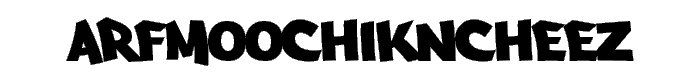 Arfmoochikncheez font