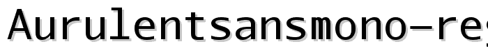 AurulentSansMono-Regular font
