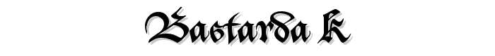 Bastarda-K font