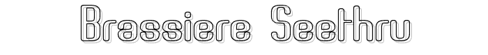 Brassiere Seethru font