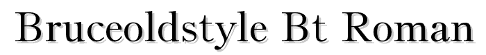 BruceOldStyle%20BT%20Roman font