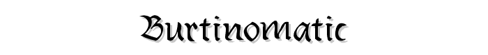 Burtinomatic font