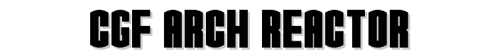 CGF%20Arch%20Reactor font