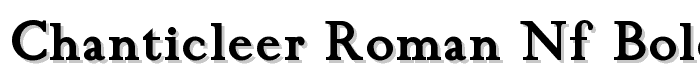 Chanticleer%20Roman%20NF%20Bold font