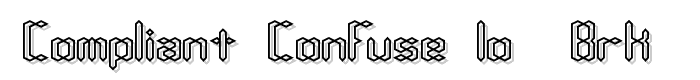 Compliant Confuse 1o -BRK- font