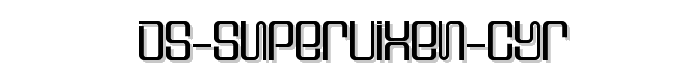 DS%20Supervixen%20Cyr font