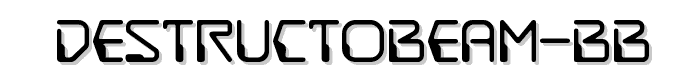 DestructoBeam BB font