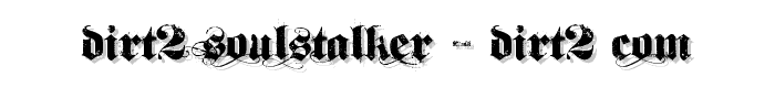 Dirt2%20SoulStalker%20-%20Dirt2_com font