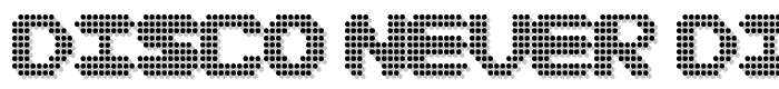 Disco%20never%20dies font