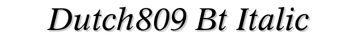 Dutch809%20BT%20Italic font