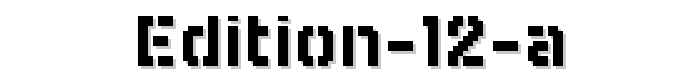 EDITION 12 A font