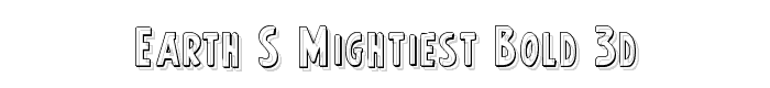 Earth%27s%20Mightiest%20Bold%203D font