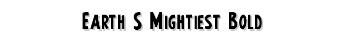 Earth%27s%20Mightiest%20Bold font