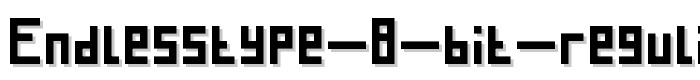 Endlesstype 8 bit Regular font