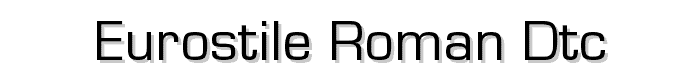 Eurostile-Roman-DTC font