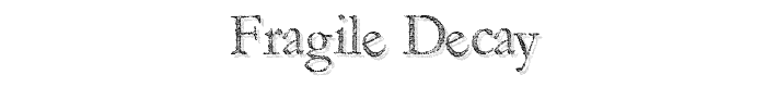 Fragile%20Decay font