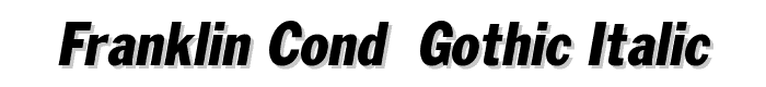 Franklin Cond. Gothic ITALIC font