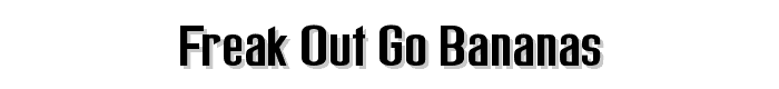 Freak%20out%20Go%20bananas font