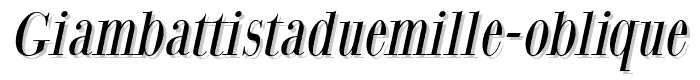 GiambattistaDueMille-Oblique font