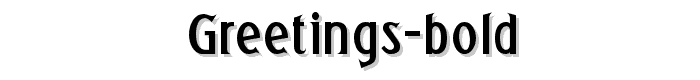 Greetings%20Bold font