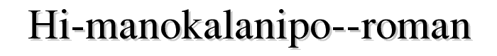 HI%20Manokalanipo%20Roman font