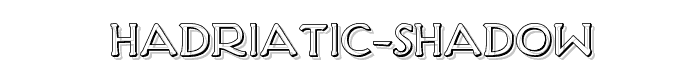 Hadriatic Shadow font