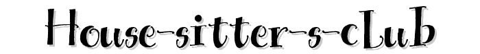 House Sitter s Club font