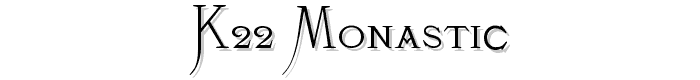 K22%20Monastic font