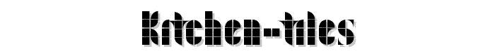 Kitchen Tiles font