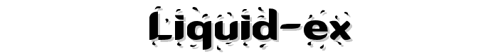 Liquid Ex font