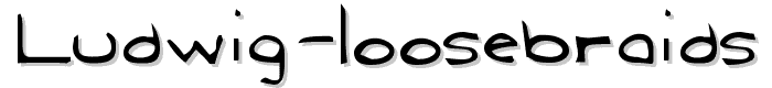 Ludwig LooseBraids font