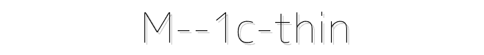 M 1c thin font