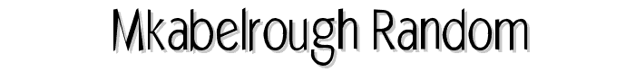 MKAbelRough%20random font