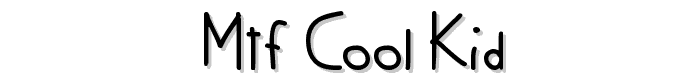 MTF%20Cool%20Kid font