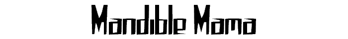 Mandible%20Mama font