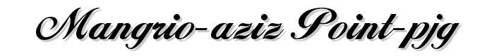 Mangrio%20Aziz_Point%20PJG font