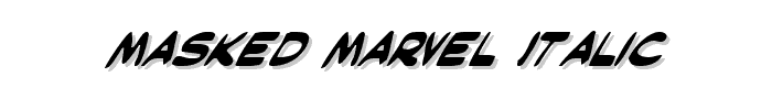 Masked Marvel Italic font