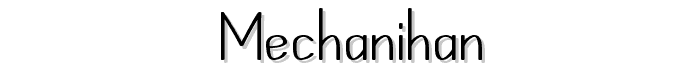 Mechanihan font