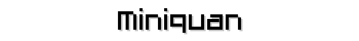 MiniQuan font