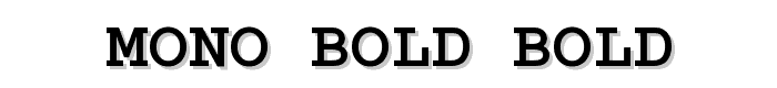 Mono-Bold-Bold font