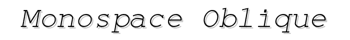 Monospace Oblique font