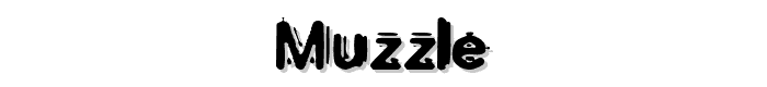 A preview of the Muzzle font