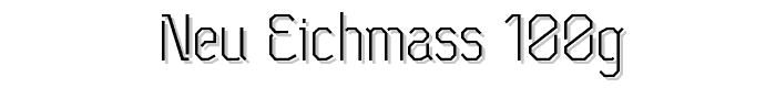 Neu%20Eichmass%20100g font