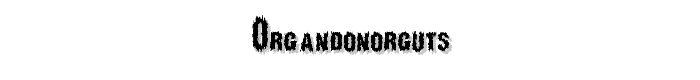 OrganDonorGuts font