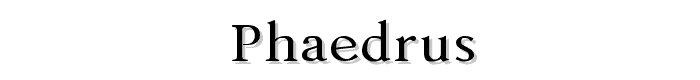 Phaedrus font